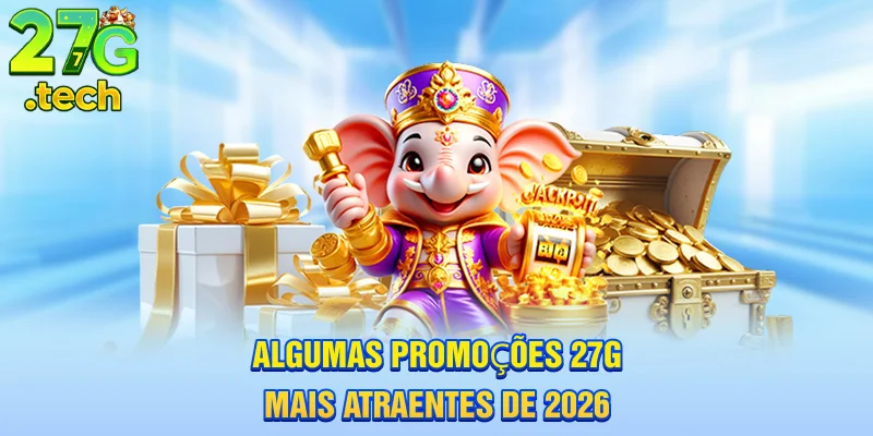 algumas-promooes-27g-mais-atraentes-de-2026