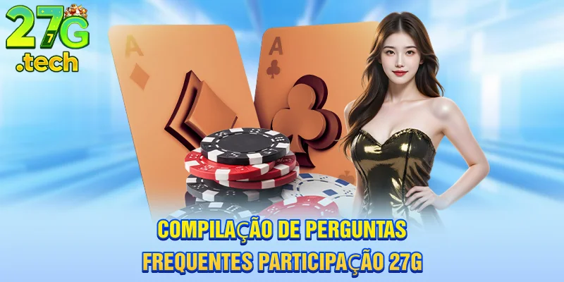 compilaao-de-perguntas-frequentes-participaao-27g