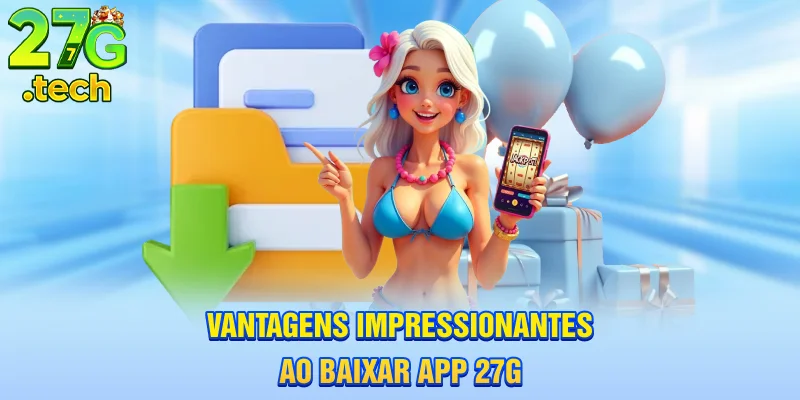vantagens-impressionantes-ao-baixar-app-27g